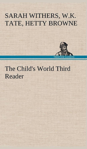The Child's World Third Reader,Used