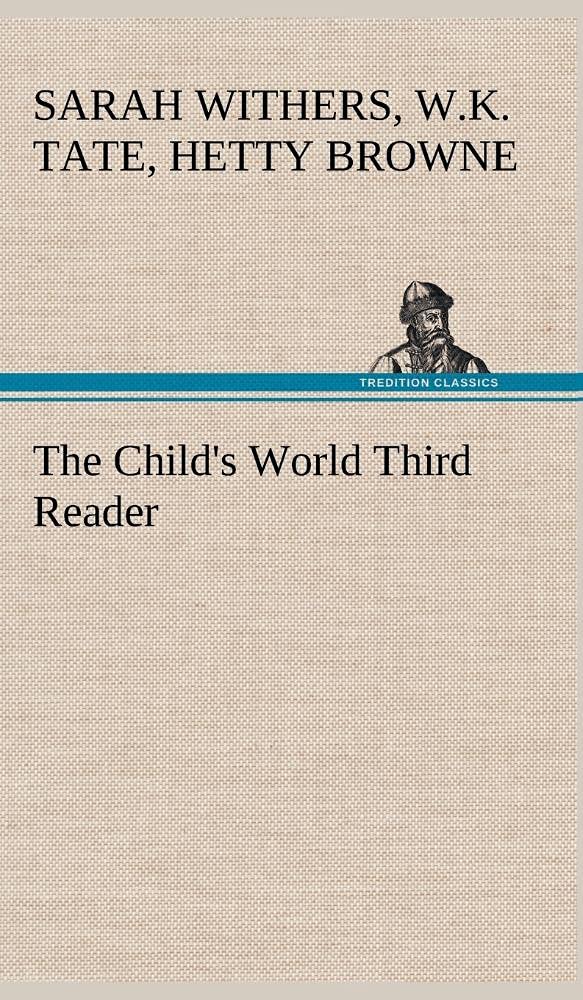 The Child's World Third Reader,Used