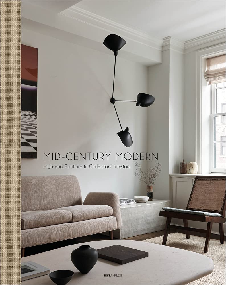 MidCentury Modern: HighEnd Furniture in Collectors Interiors