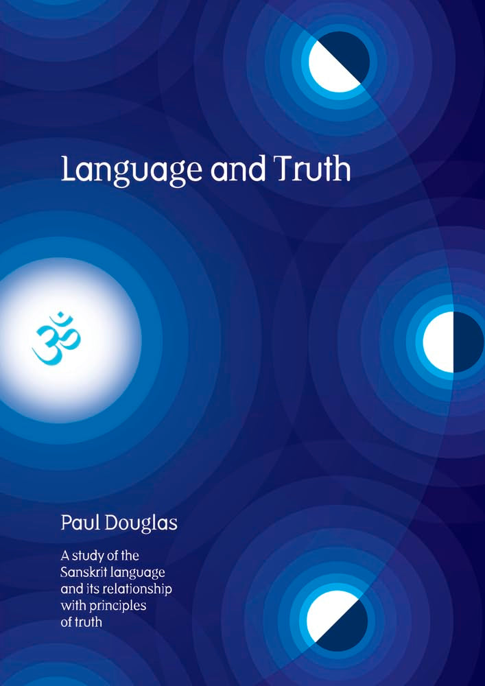 Language And Truth: A Study Of The Sanskrit Language And Its Relationship With Principles Of Truth,Used