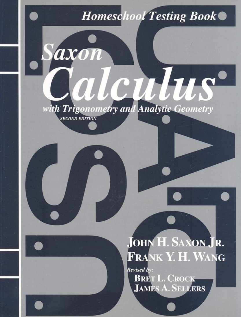 Homeschool Testing Book: Second Edition (Saxon Calculus),Used