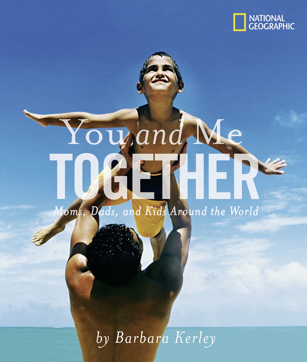 You and Me Together: Moms, Dads, and Kids Around the World (Barbara Kerley Photo Inspirations),Used