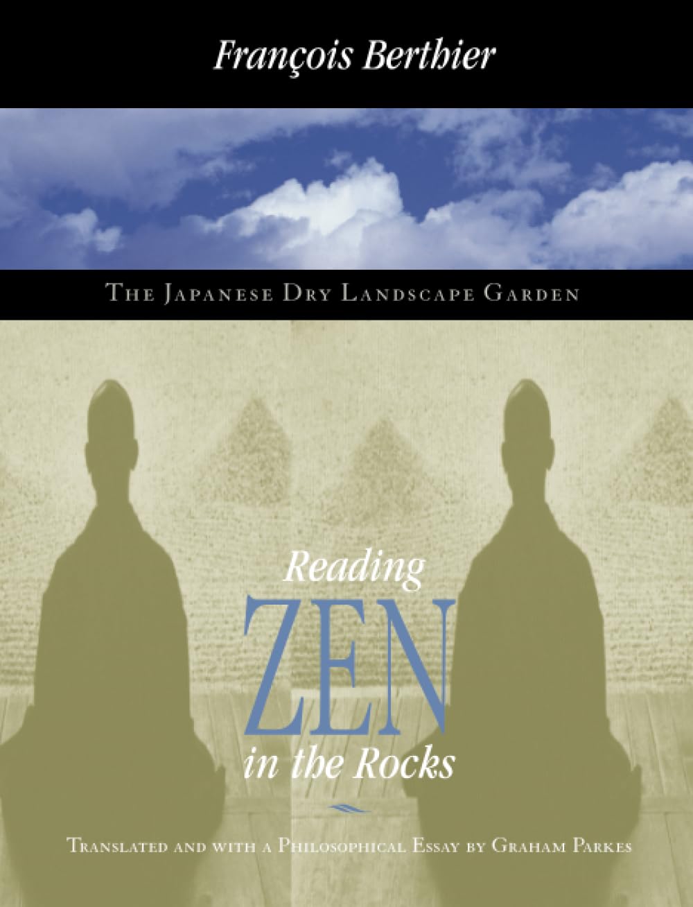 Reading Zen in the Rocks: The Japanese Dry Landscape Garden,New