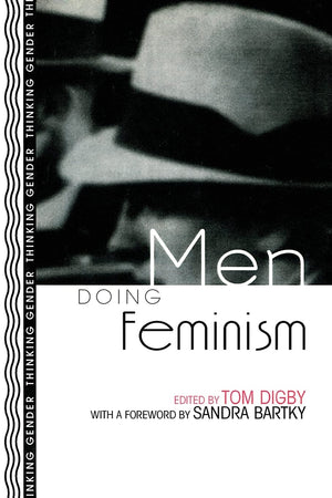 Men Doing Feminism (Thinking Gender),New