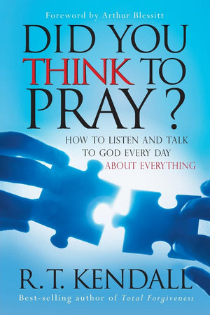Did You Think to Pray?: How to Listen and Talk to God Every Day about Everything,Used