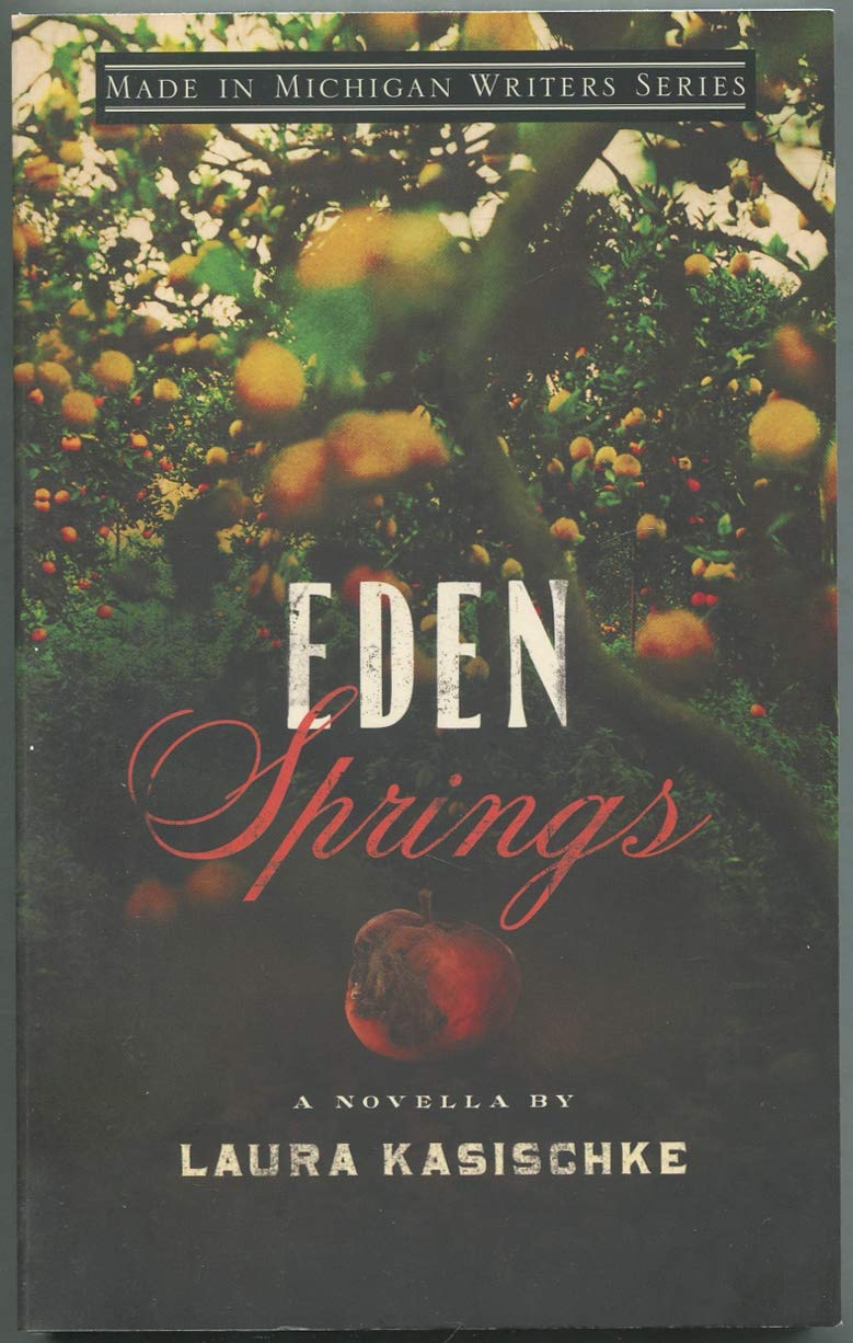 Eden Springs (Made in Michigan Writer Series),Used