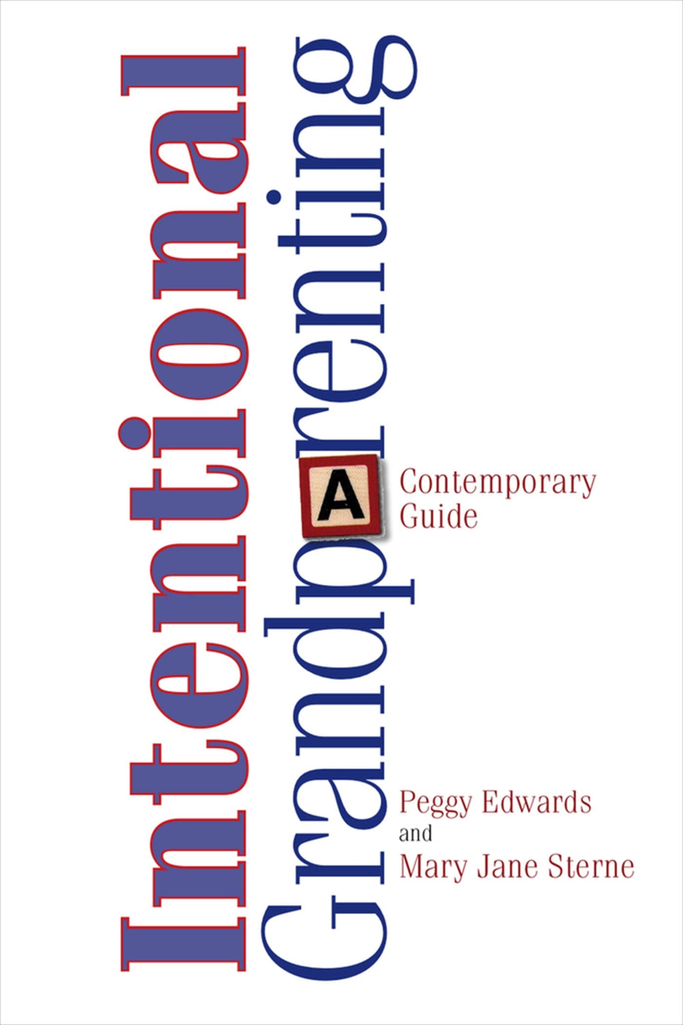 Intentional Grandparenting: A Contemporary Guide,Used