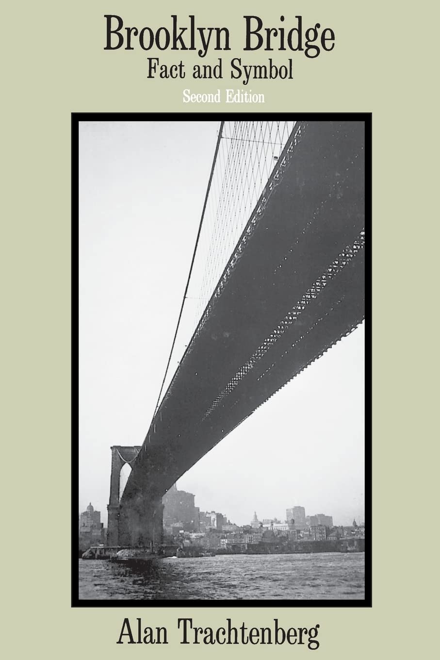 Brooklyn Bridge: Fact And Symbol (Phoenix Book; P828),New