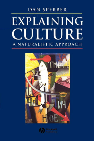 Explaining Culture: A Naturalistic Approach,Used