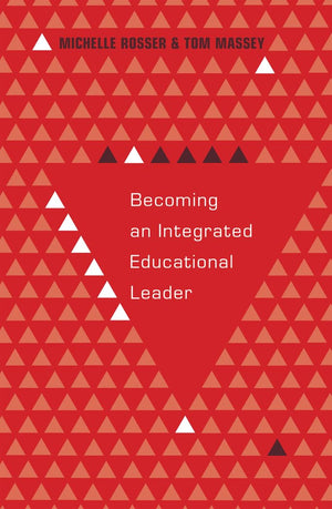 Becoming an Integrated Educational Leader (Educational Psychology),Used