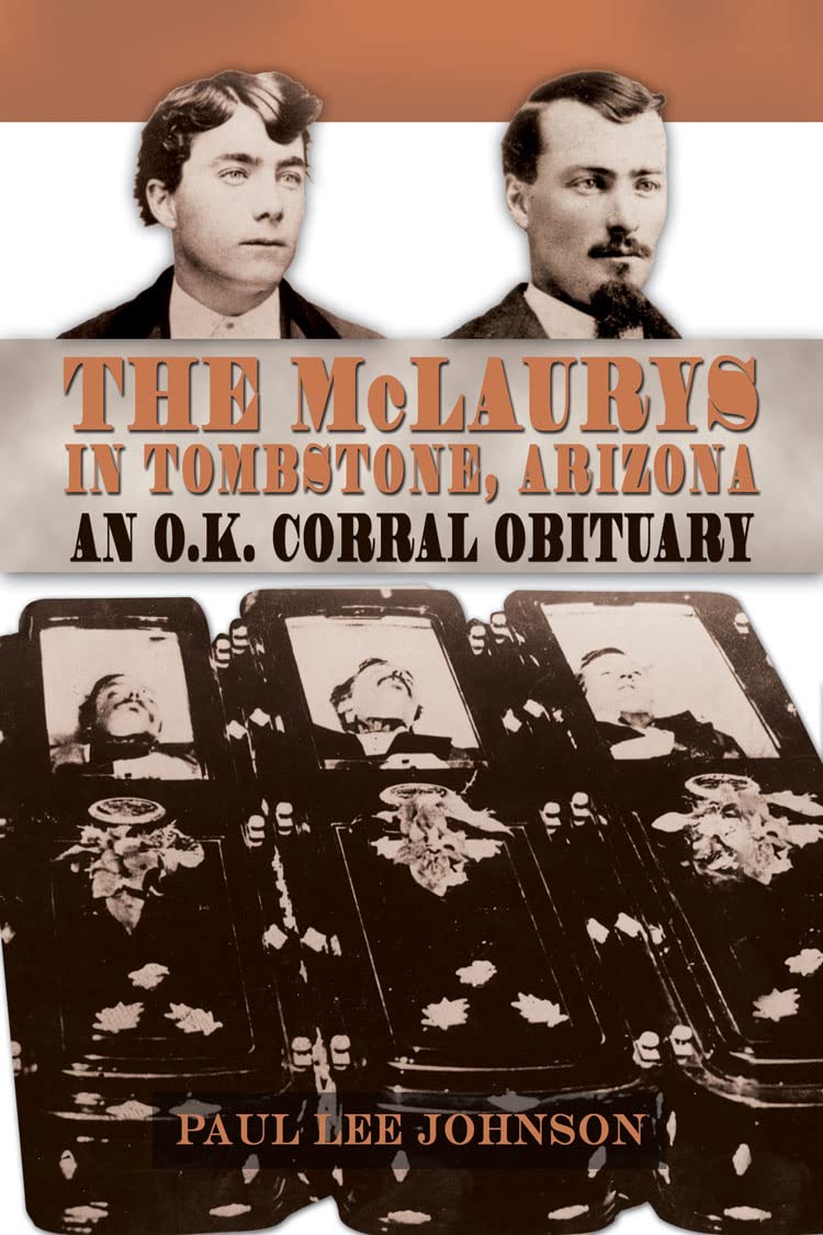The Mclaurys In Tombstone, Arizona: An O.K. Corral Obituary (A.C. Greene),Used