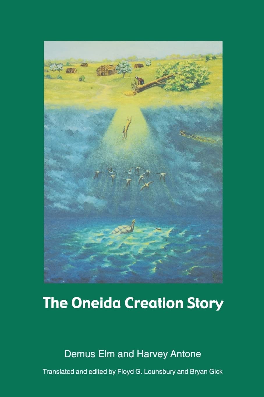 The Oneida Creation Story (Sources of American Indian Oral Literature),Used