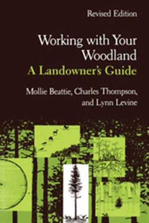 Working With Your Woodland: A Landowner'S Guide (Revised Edition),Used
