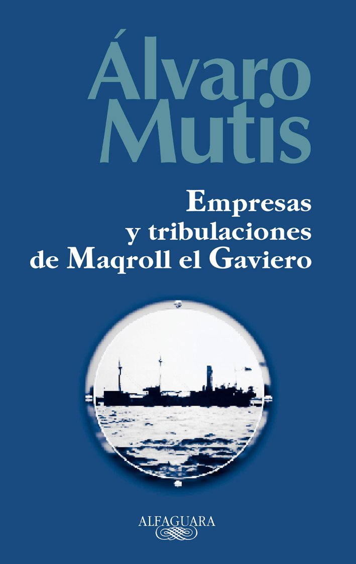 Empresas y Tribulaciones de Maqroll el Gaviero (Spanish Edition),Used