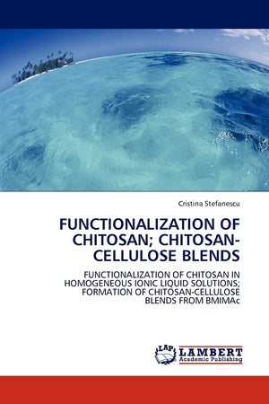 FUNCTIONALIZATION OF CHITOSAN; CHITOSANCELLULOSE BLENDS: FUNCTIONALIZATION OF CHITOSAN IN HOMOGENEOUS IONIC LIQUID SOLUTIONS; F,Used