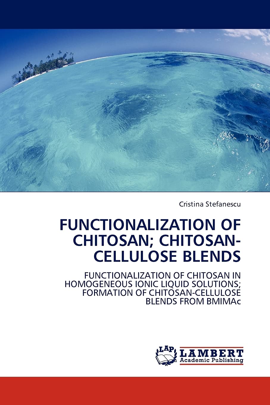 FUNCTIONALIZATION OF CHITOSAN; CHITOSANCELLULOSE BLENDS: FUNCTIONALIZATION OF CHITOSAN IN HOMOGENEOUS IONIC LIQUID SOLUTIONS; F,Used