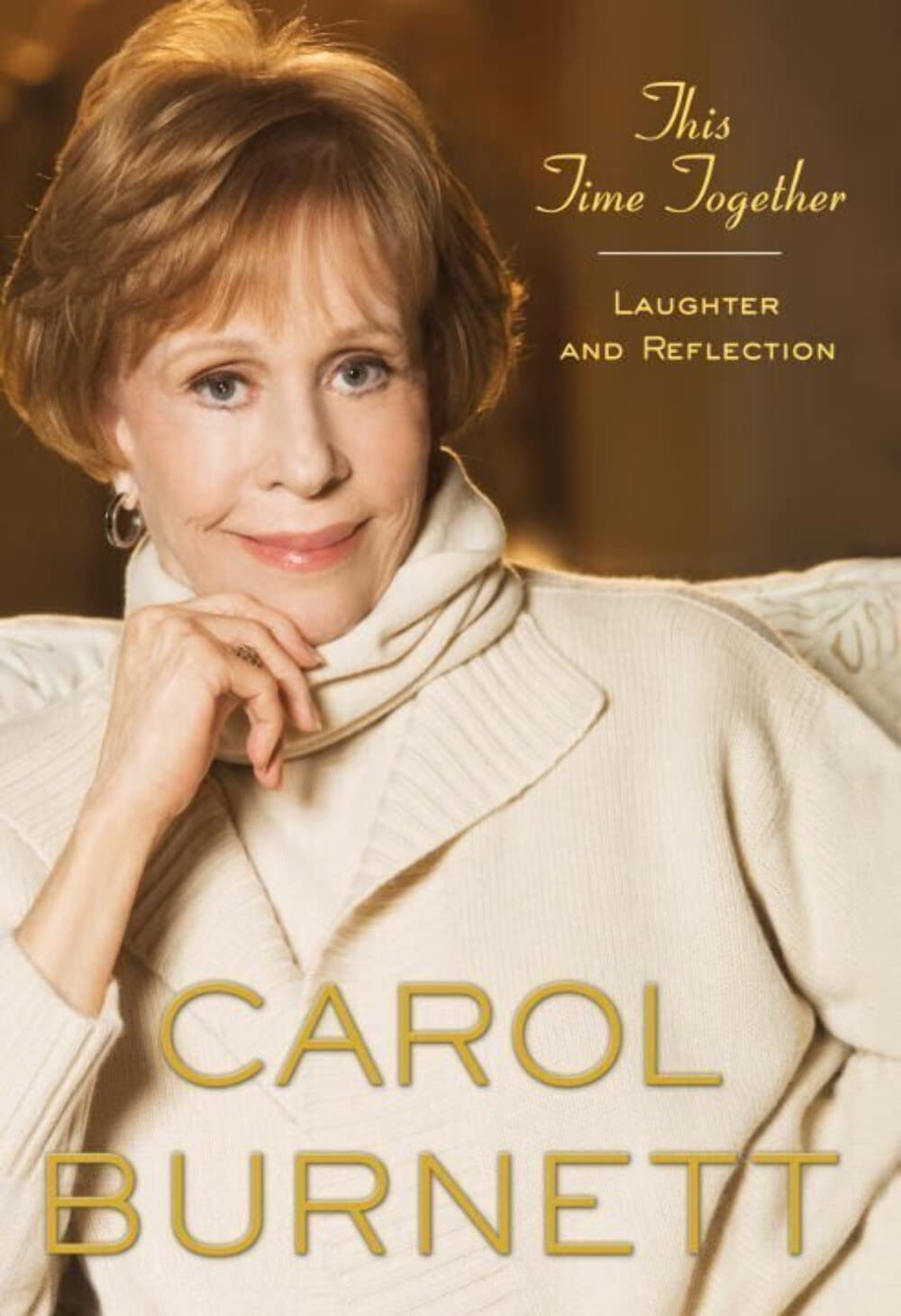 This Time Together: Laughter and Reflection,Used