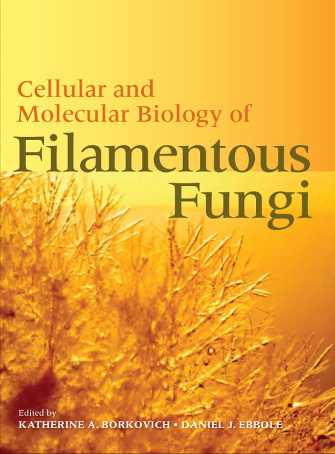 Cellular and Molecular Biology of Filamentous Fungi,Used