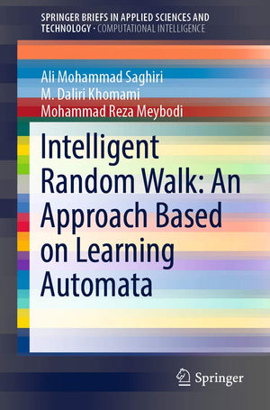 Intelligent Random Walk: An Approach Based on Learning Automata (SpringerBriefs in Applied Sciences and Technology),Used