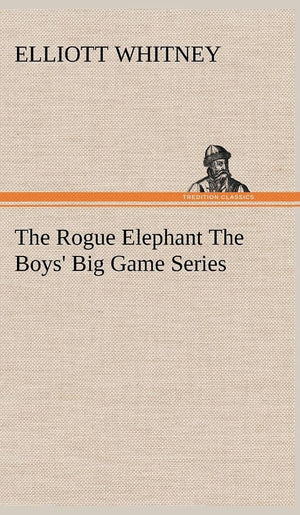 The Rogue Elephant The Boys' Big Game Series,Used
