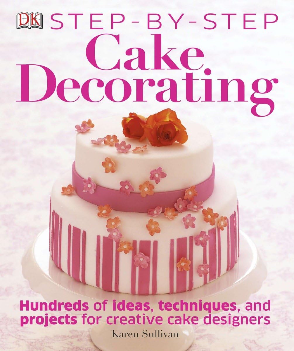 StepbyStep Cake Decorating: Hundreds of Ideas, Techniques, and Projects for Creative Cake Designers,Used