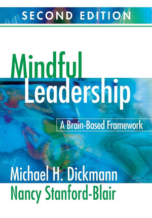 Mindful Leadership: A BrainBased Framework,New
