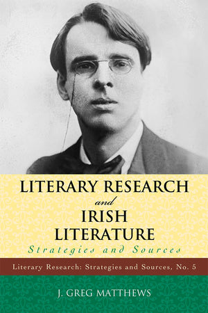 Literary Research And Irish Literature: Strategies And Sources (Literary Research Strategies And Sources) (Volume 5),Used