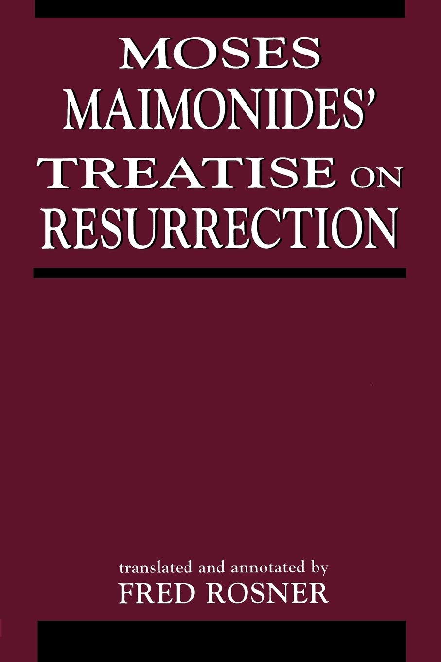 Moses Maimonides' Treatise On Resurrection,Used