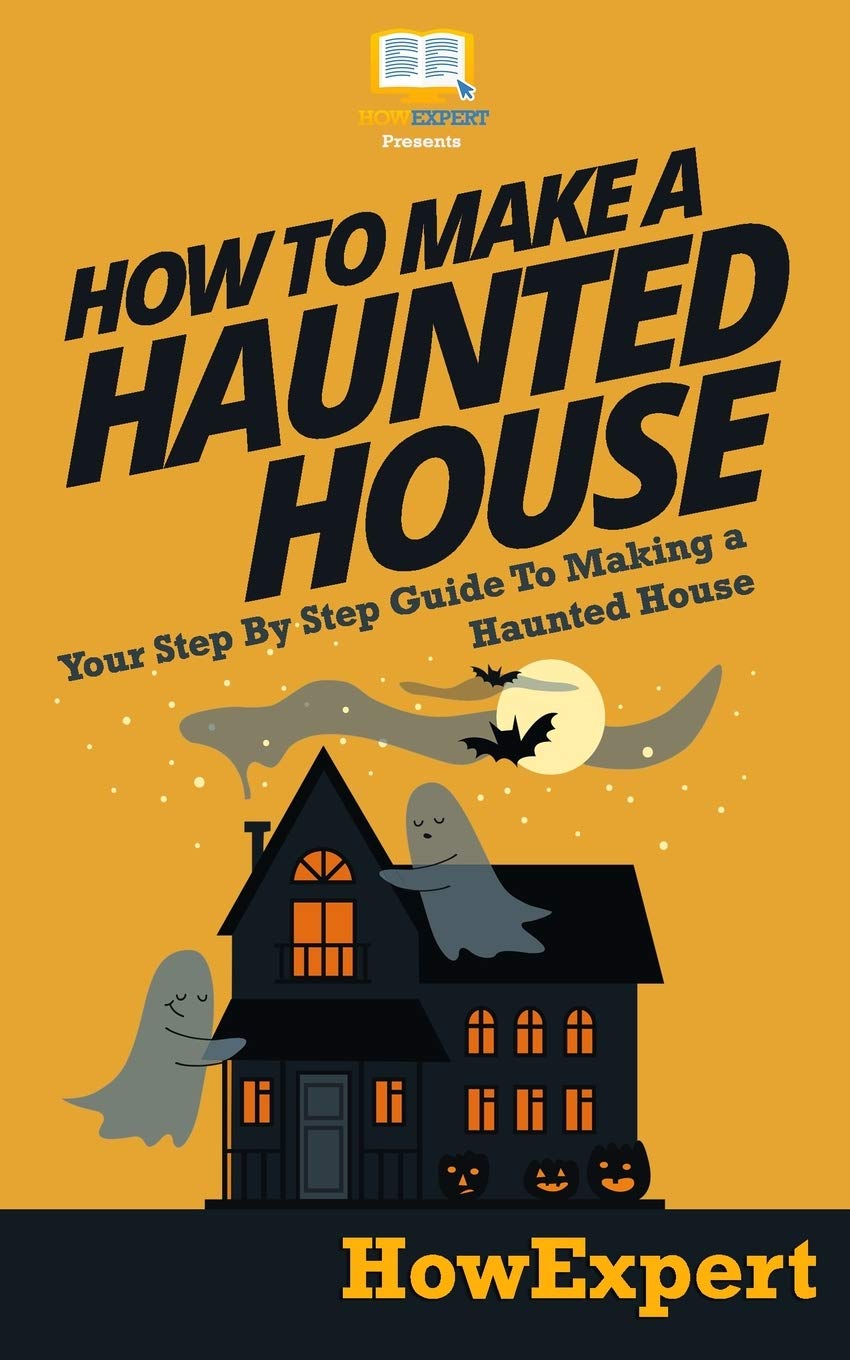 How To Make A Haunted House  Your Stepbystep Guide To Making A Haunted House,Used