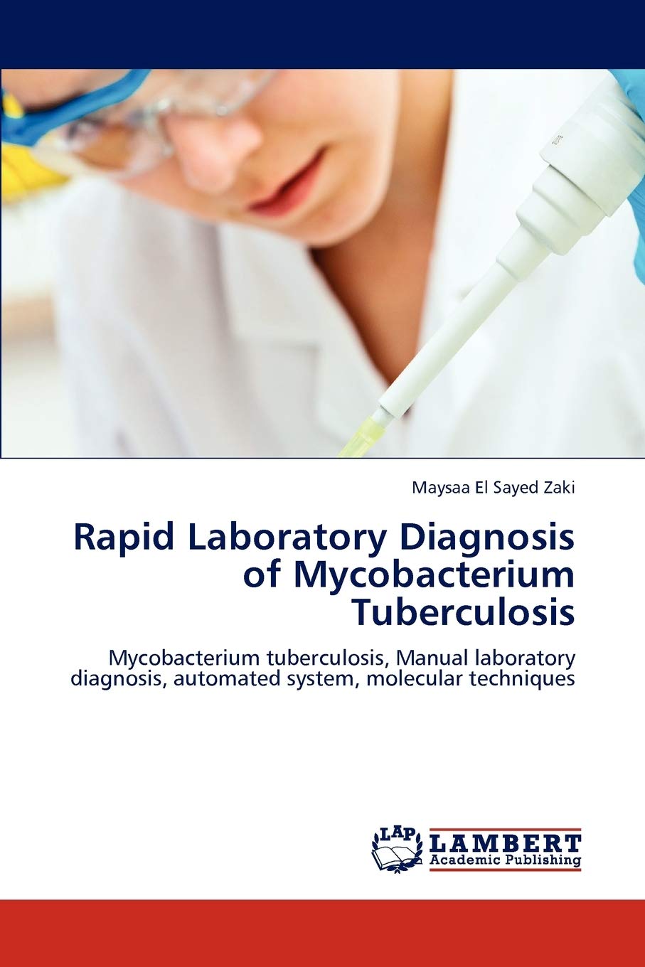 Rapid Laboratory Diagnosis of Mycobacterium Tuberculosis: Mycobacterium tuberculosis, Manual laboratory diagnosis, automated sys,Used