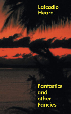 Fantastics and Other Fancies,Used