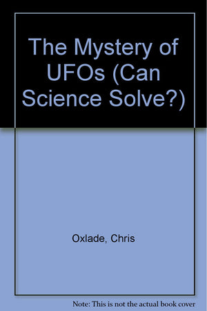 The Mystery of Ufos (Can Science Solve?),Used