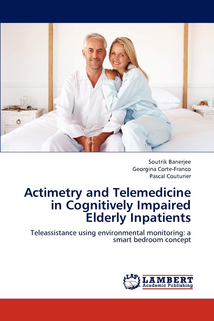 Actimetry and Telemedicine in Cognitively Impaired Elderly Inpatients: Teleassistance using environmental monitoring: a smart be,Used