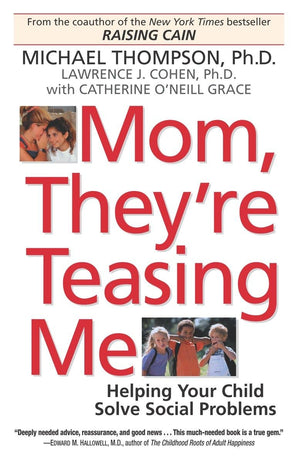 Mom, They'Re Teasing Me: Helping Your Child Solve Social Problems,New