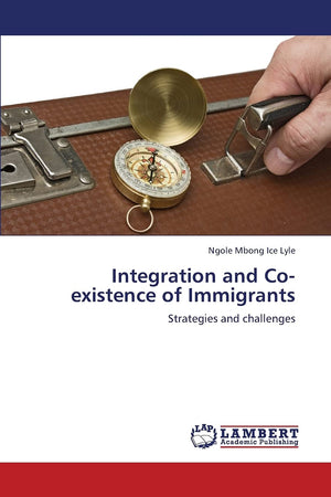Integration and Coexistence of Immigrants: Strategies and challenges,Used