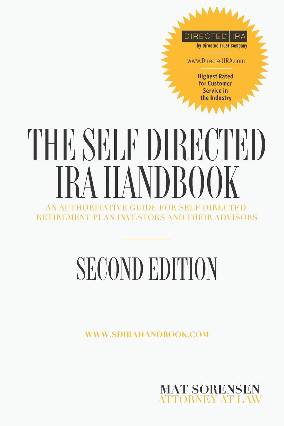 The SelfDirected IRA Handbook, Second Edition: An Authoritative Guide For Self Directed Retirement Plan Investors and Their Adv,Used
