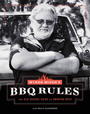 Myron Mixon's BBQ Rules: The OldSchool Guide to Smoking Meat,Used