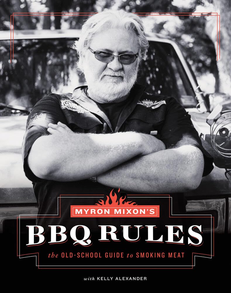 Myron Mixon's BBQ Rules: The OldSchool Guide to Smoking Meat,Used