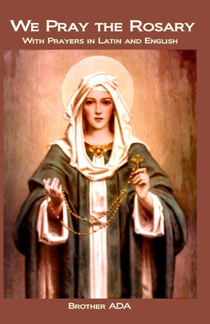 We Pray the Rosary: With Prayers in Latin and English,Used