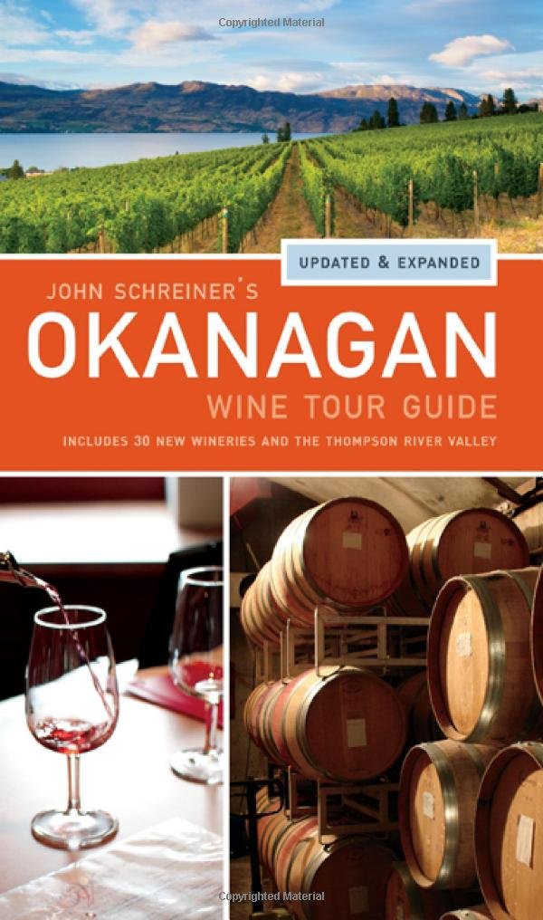John Schreiner's Okanagan Wine Tour Guide,Used