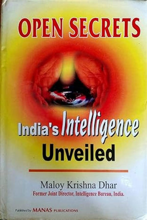 Open Secrets: India'S Intelligence Unveiled