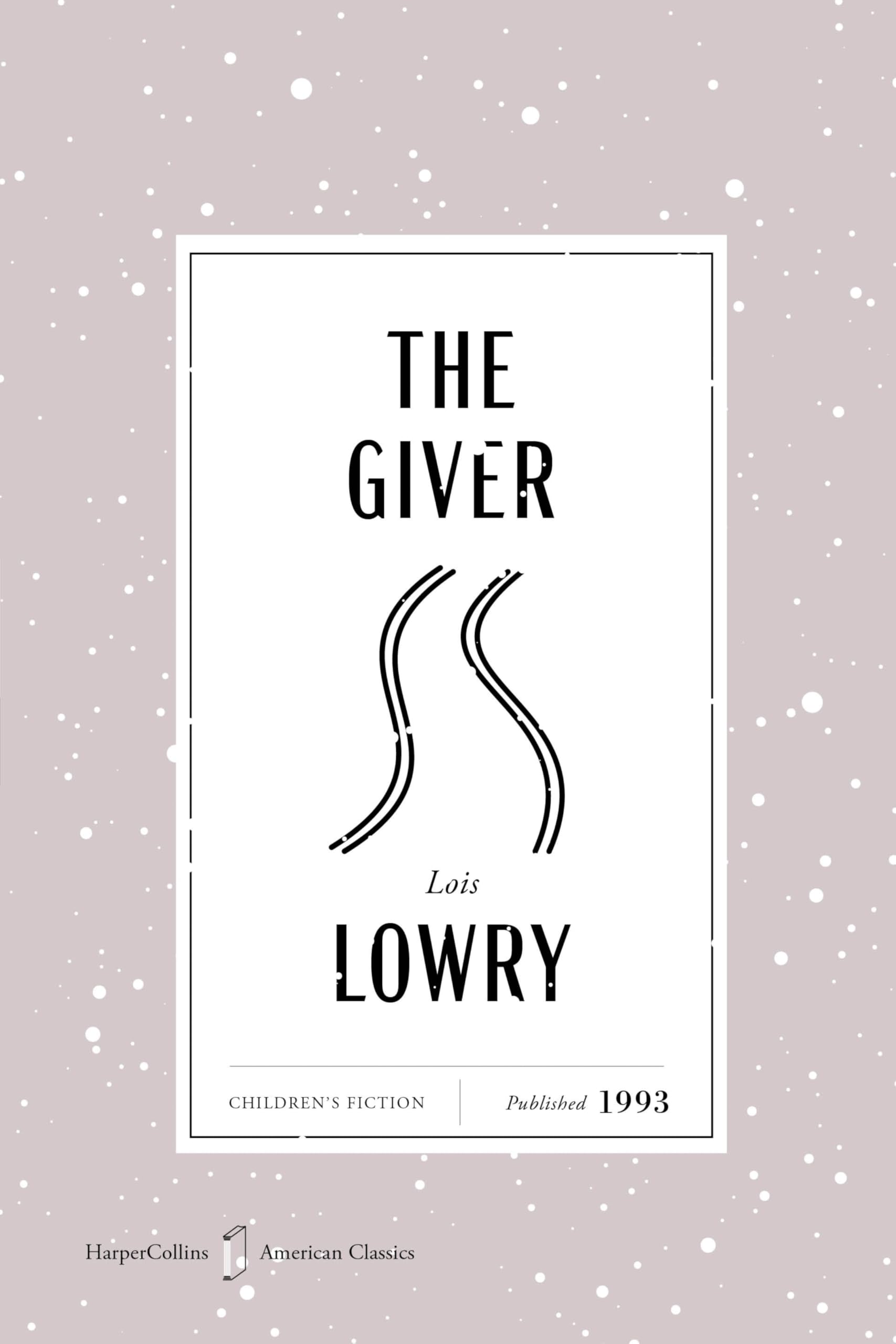 The Giver American Classics Edition: A Newbery Award Winner (Harpercollins American Classics, 5)