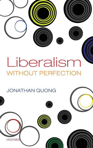 Liberalism without Perfection,New