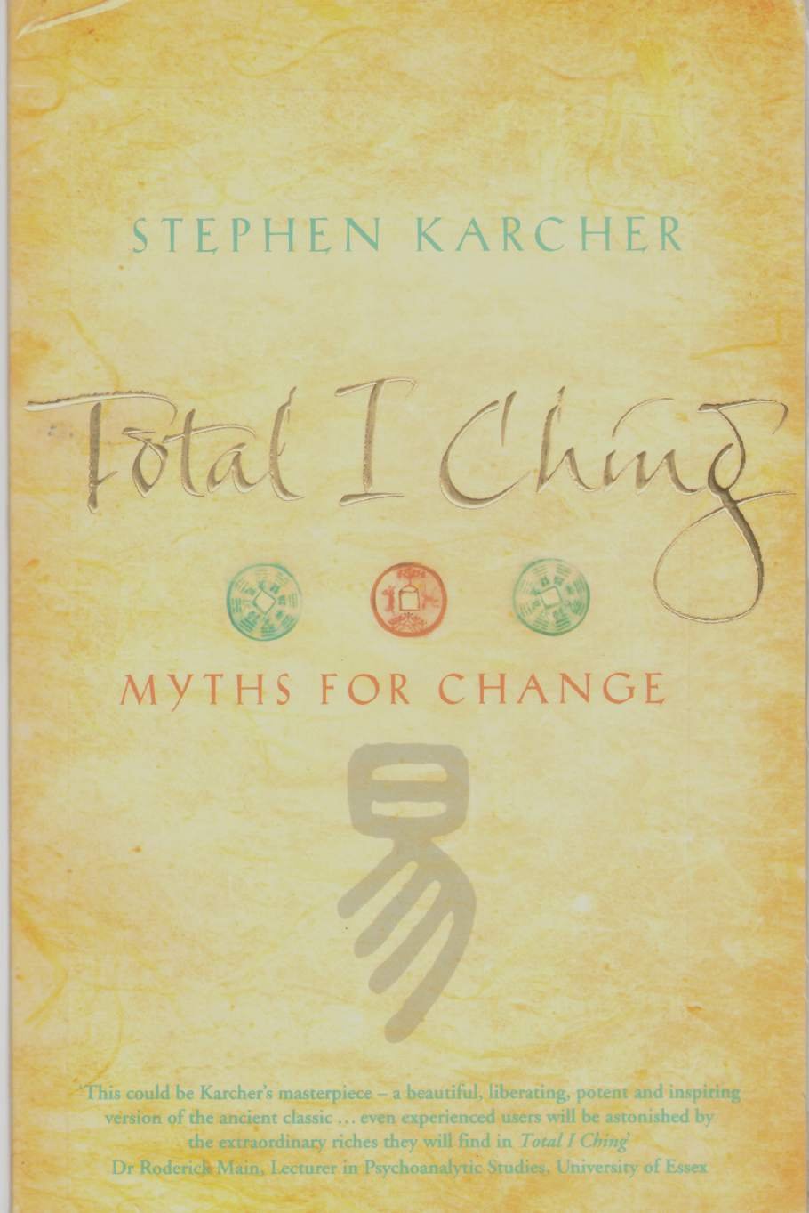 Total I Ching: Myths for Change,New