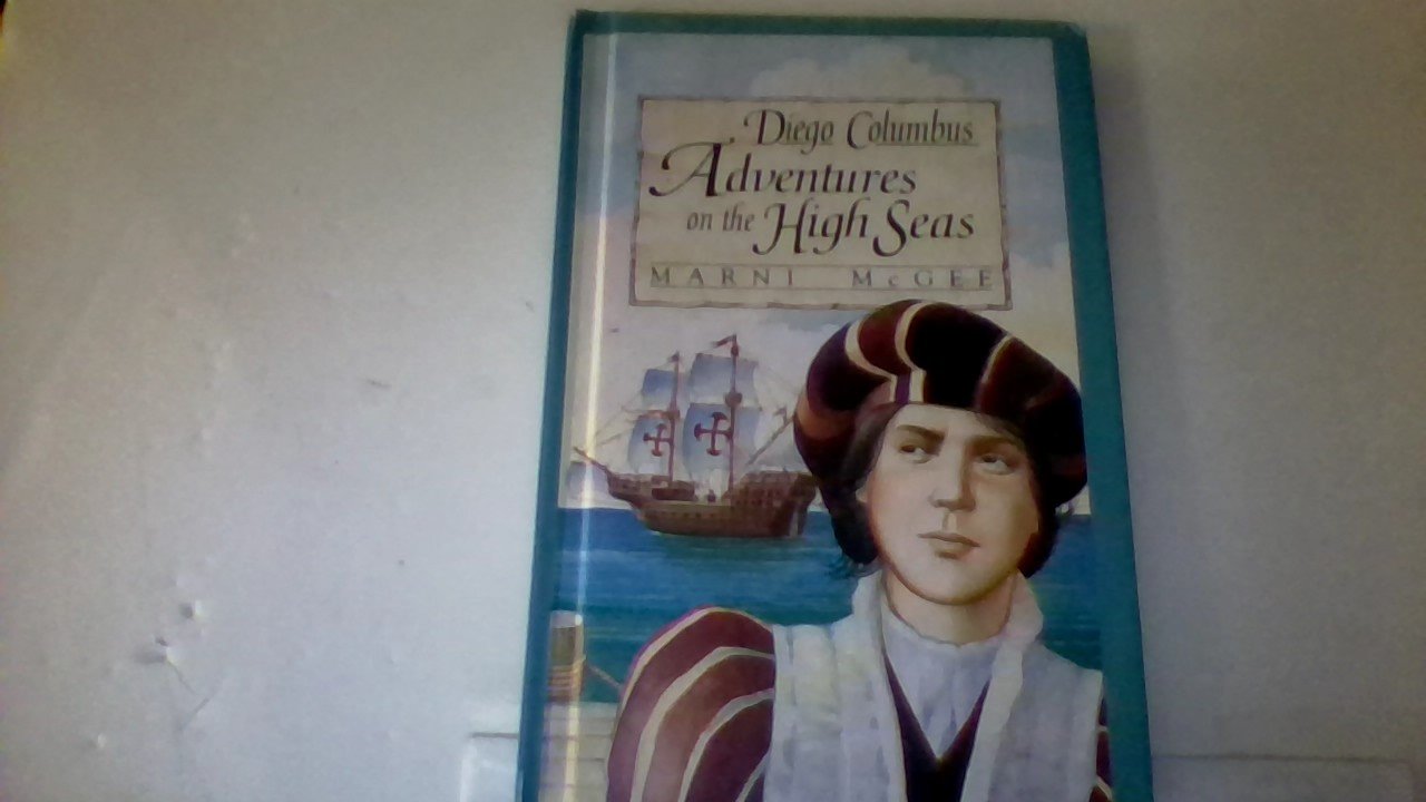 Diego Columbus: Adventures on the High Seas,Used