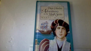 Diego Columbus: Adventures on the High Seas,Used