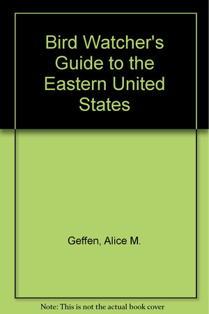 A birdwatcher's guide to the Eastern United States,Used