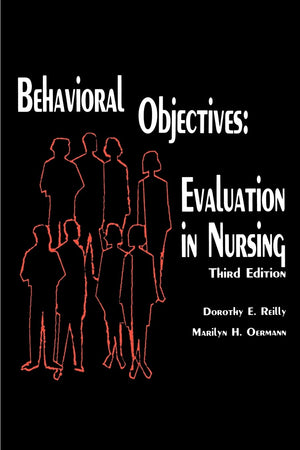 Behavioral Objectives: Evaluation in Nursing; Third Edition,Used