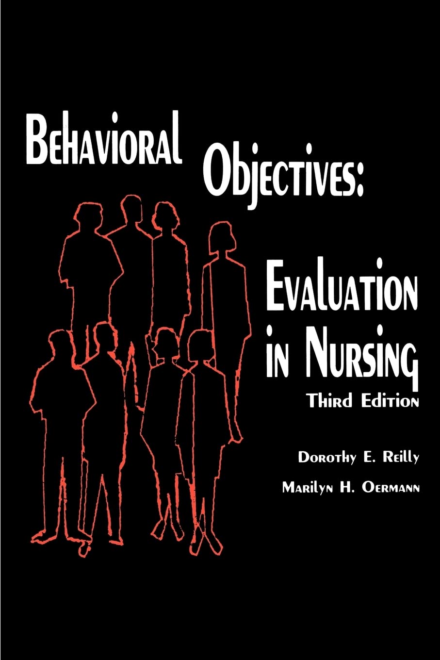 Behavioral Objectives: Evaluation in Nursing; Third Edition,Used