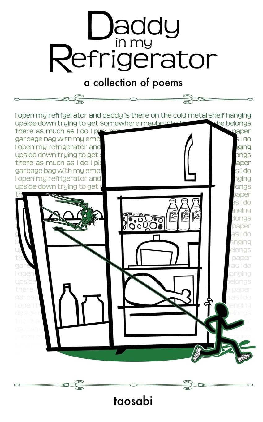 Daddy In My Refrigerator: A Collection Of Poems,Used